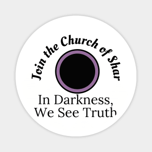 Church of Shar! The Goddess of Darkness and Night Magnet